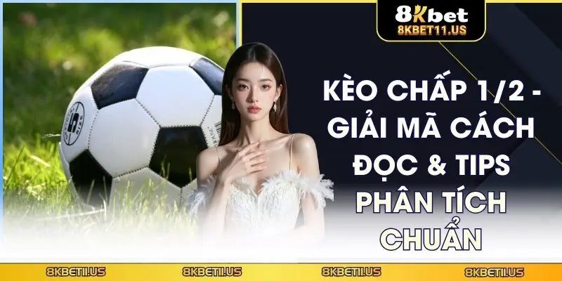 Kèo chấp 1/2