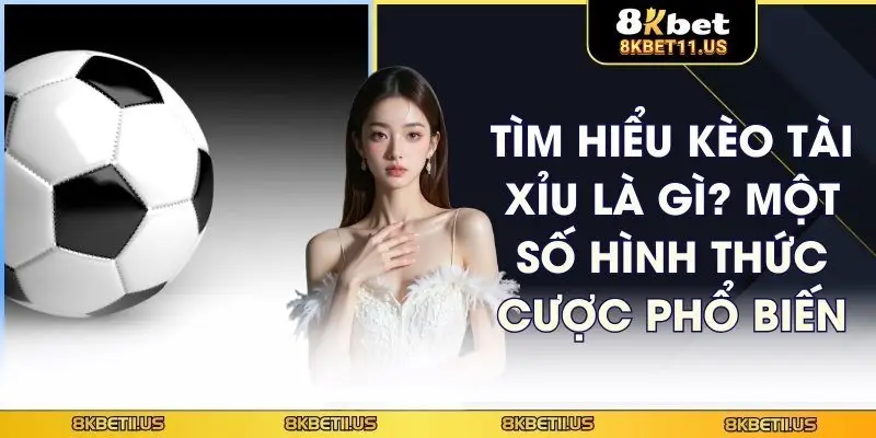 Kèo Tài Xỉu
