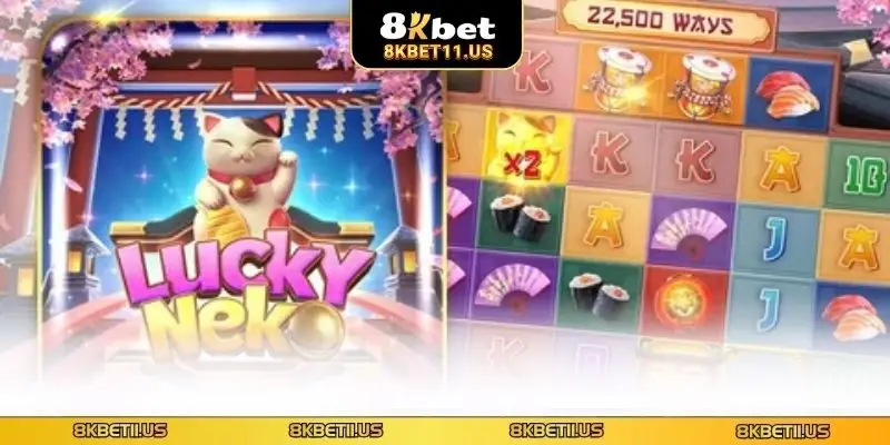 Nổ Hũ Lucky Neko - Siêu Phẩm Đình Đám, Đáng Chơi Tại 8KBET Kinh nghiệm săn hũ Jackpot hiệu quả trong game